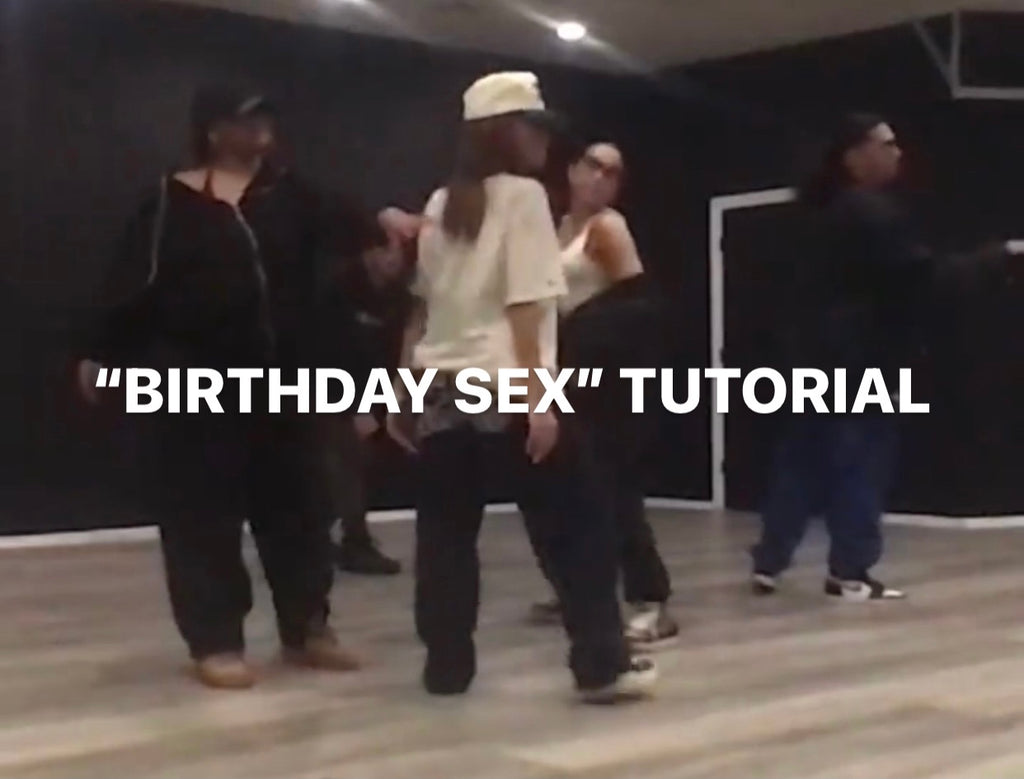 "BIRTHDAY SEX" TUTORIAL